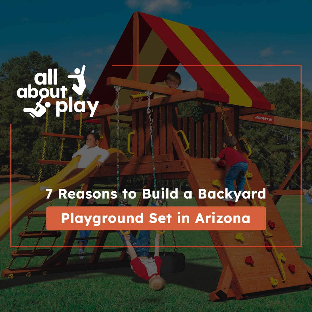 7 Reasons to Build a Backyard Playground Set in Arizona