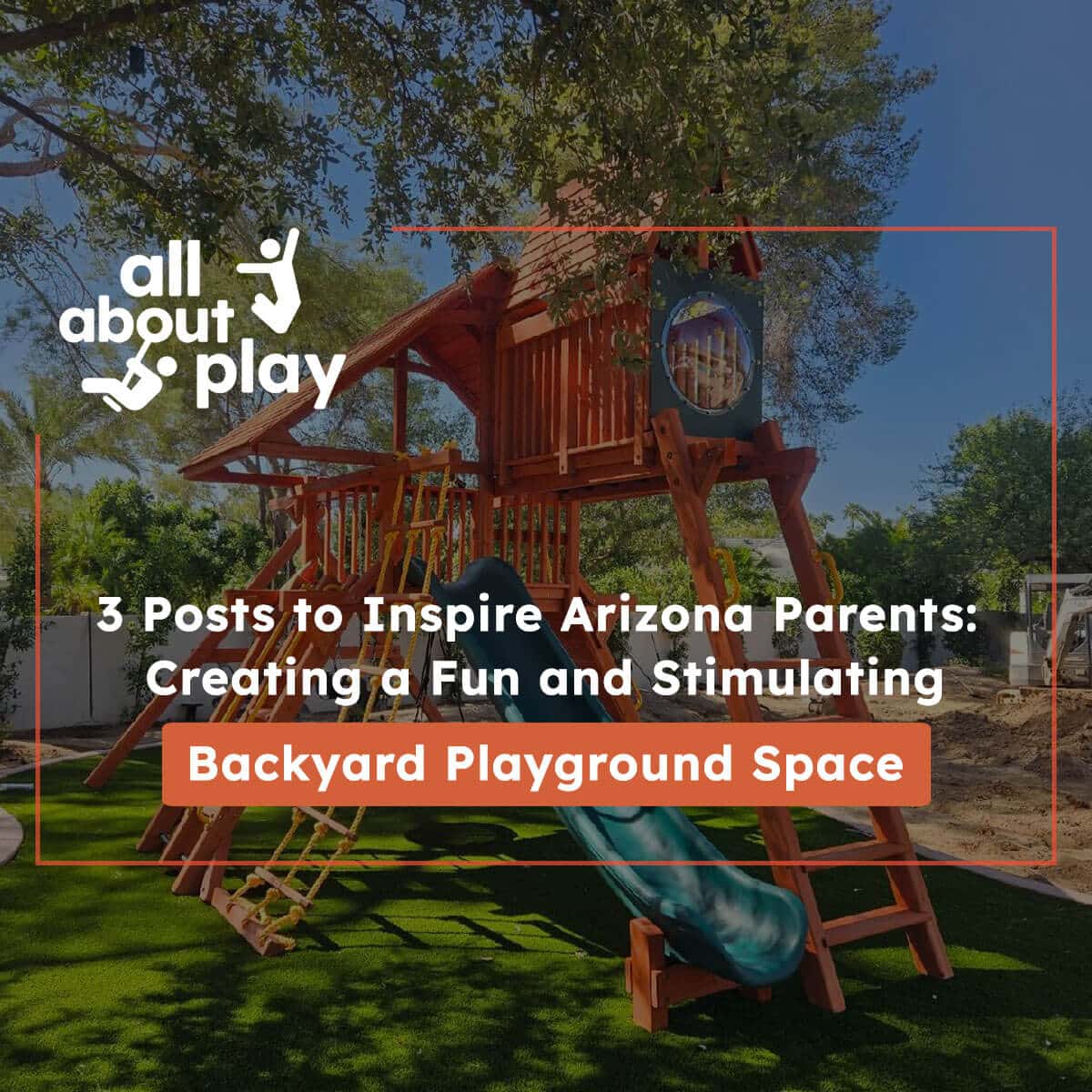 Create a Fun Backyard Playground in Arizona copy