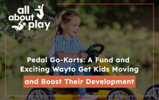 Pedal Go-Karts – Get Kids Moving and Boost Their Development