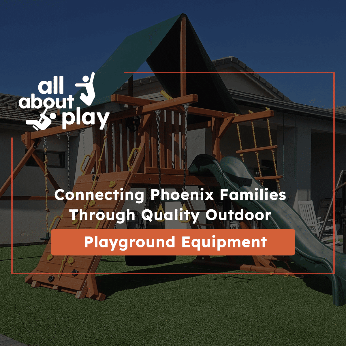 Connecting Phoenix Families Through Quality Outdoor Playground Equipment